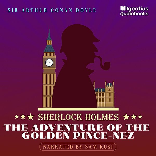 The Adventure of the Golden Pince-Nez, Sir Arthur Conan Doyle