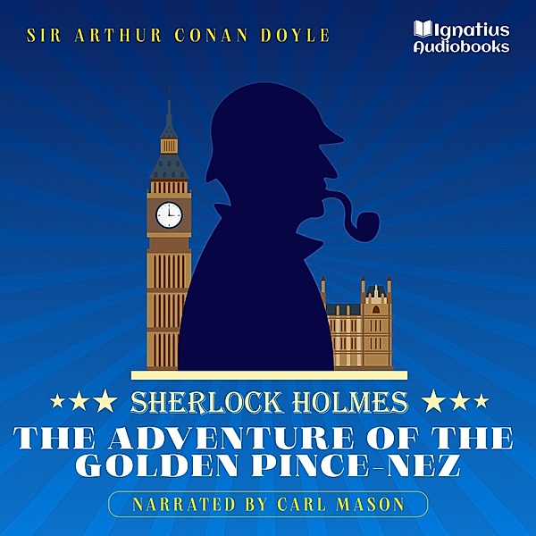 The Adventure of the Golden Pince-Nez, Sir Arthur Conan Doyle