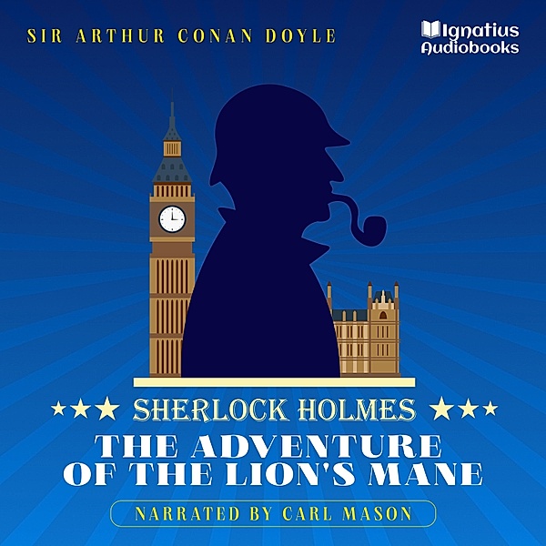 The Adventure of the Lion's Mane, Sir Arthur Conan Doyle