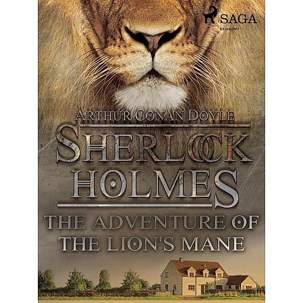 The Adventure of the Lion's Mane / Sherlock Holmes, Arthur Conan Doyle