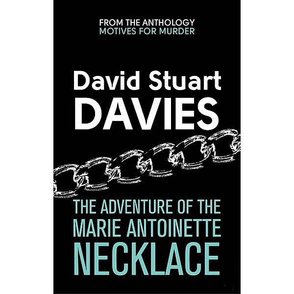 The Adventure Of The Marie Antoinette Necklace / Sphere, David Stuart Davies