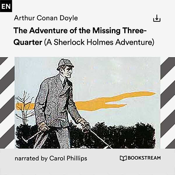 The Adventure of the Missing Three-Quarter, Arthur Conan Doyle