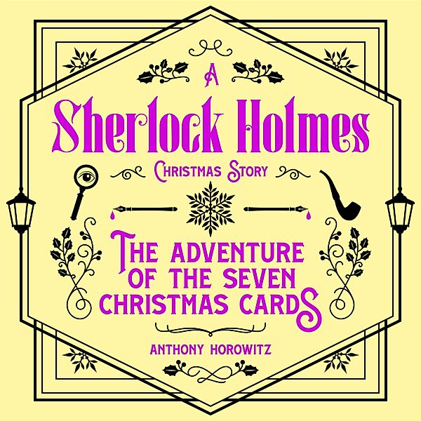 The Adventure of the Seven Christmas Cards – A Sherlock Holmes Christmas Story, Anthony Horowitz