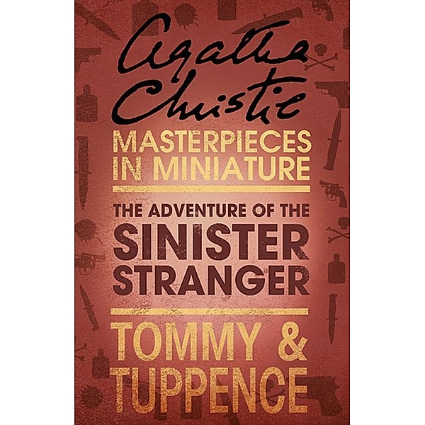 The Adventure of the Sinister Stranger, Agatha Christie