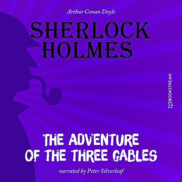 The Adventure of the Three Gables, Sir Arthur Conan Doyle