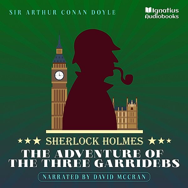 The Adventure of the Three Garridebs, Sir Arthur Conan Doyle