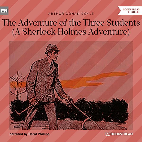 The Adventure of the Three Students, Sir Arthur Conan Doyle