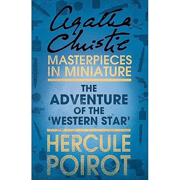 The Adventure of the 'Western Star', Agatha Christie