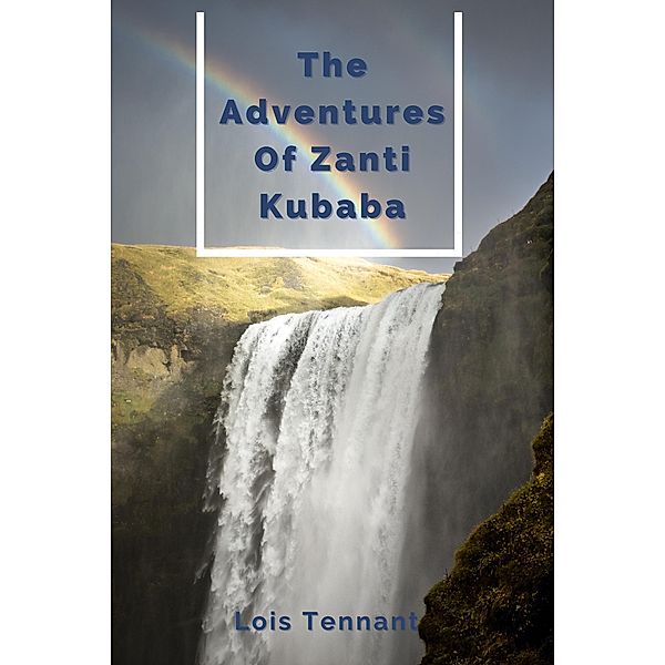 The Adventure of Zanti Kubaba, Lois Tennant