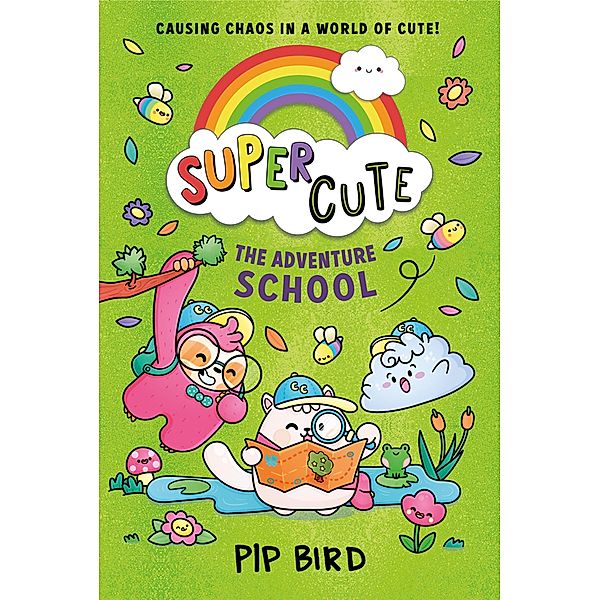 The Adventure School / SUPER CUTE Bd.4, Pip Bird