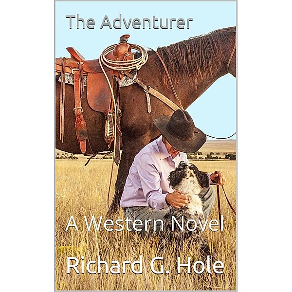 The Adventurer (Far West, #7) / Far West, Richard G. Hole