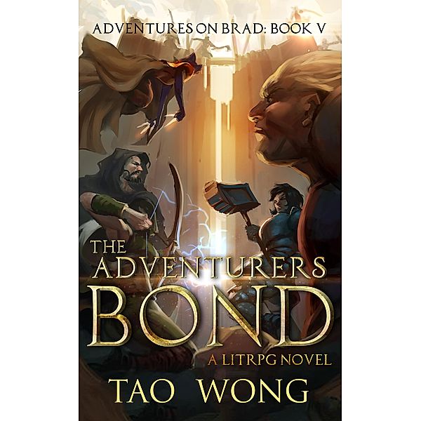 The Adventurers Bond / Adventures on Brad Bd.5, Tao Wong