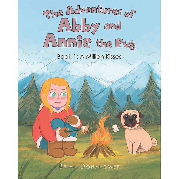 The Adventures of Abby and Annie the Pug, Brian Donahower