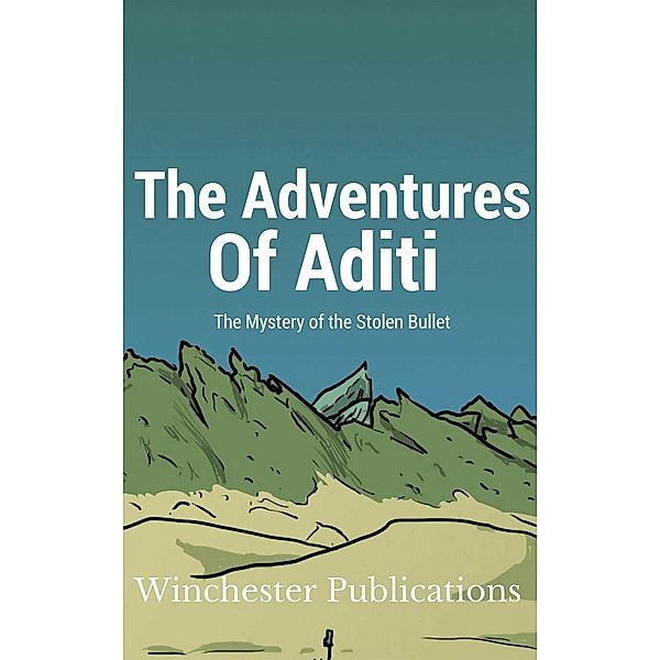 The Adventures of Aditi: The Mystery of the Stolen Bullet, Pritish Prabhu