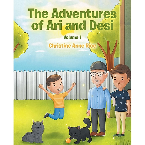The Adventures of Ari and Desi, Christine Anne Rice
