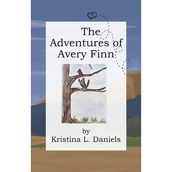 The Adventures of Avery Finn, Kristina L. Daniels