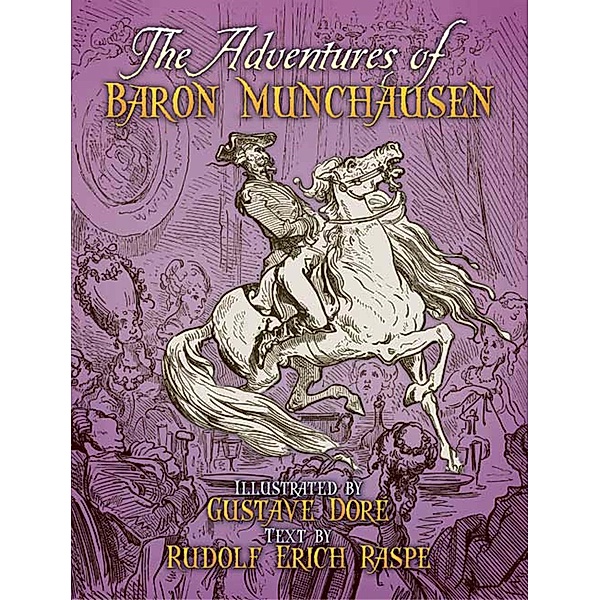 The Adventures of Baron Munchausen / Dover Fine Art, History of Art, Rudolf Erich Raspe