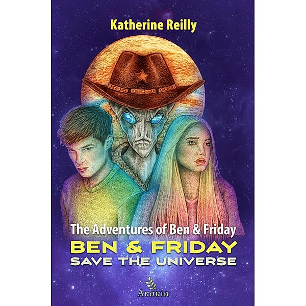 The Adventures of Ben & Friday / The Adventures of Ben & Friday Bd.3, Katherine Reilly