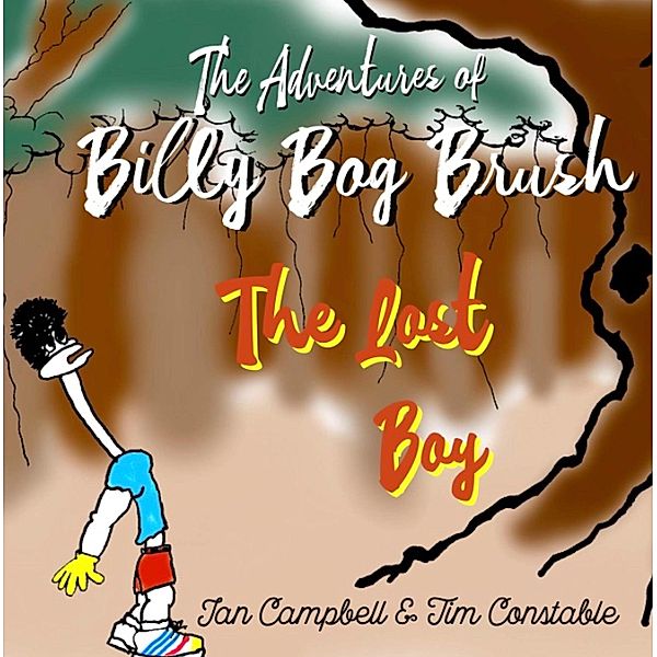 The Adventures of Billy Bog Brush / The Adventures of Billy Bog Brush Bd.2, Ian Campbell