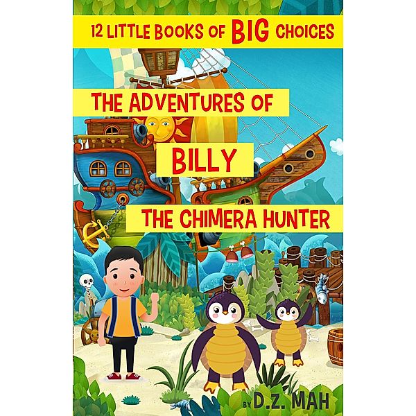 The Adventures of Billy the Chimera Hunter, D. Z. Mah