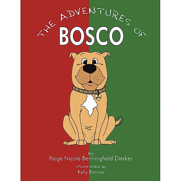 The Adventures of Bosco, Paige Nicole Benningfield Dierker