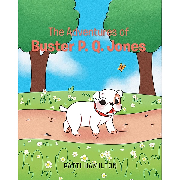 The Adventures of Buster P.Q. Jones, Patti Hamilton