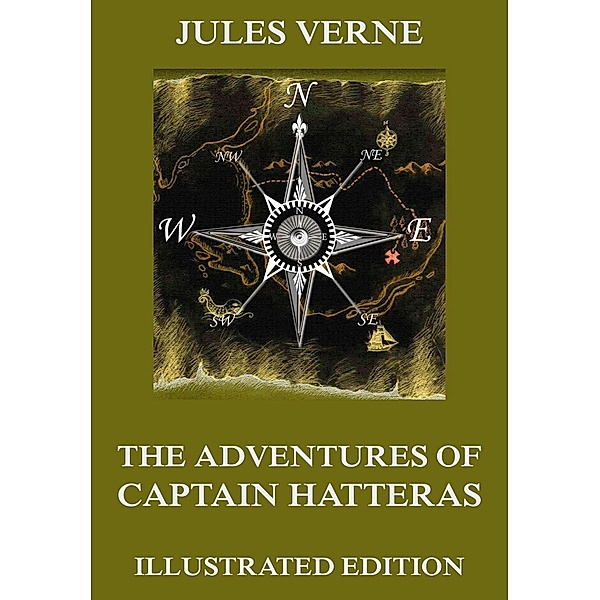 The Adventures Of Captain Hatteras, Jules Verne