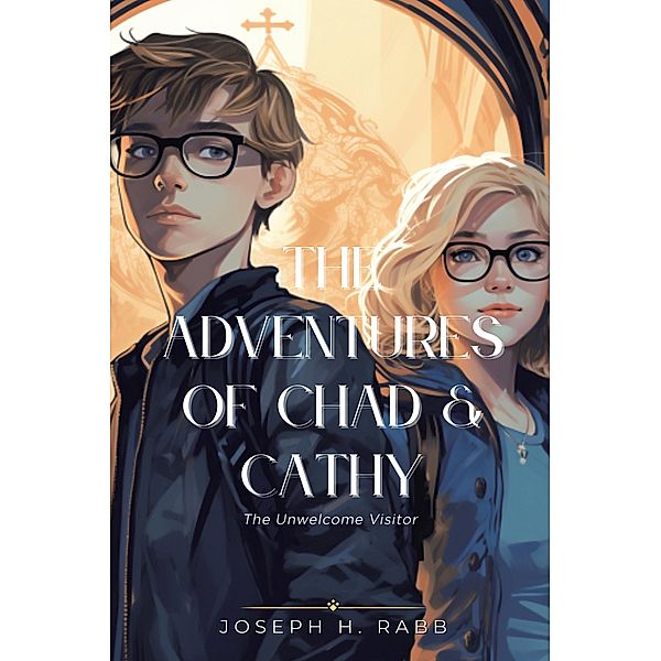 The Adventures of Chad and Cathy, Joseph H. Rabb