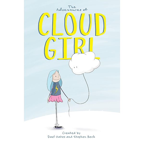 The Adventures of Cloud Girl, Stephen Beck, Dael Oates
