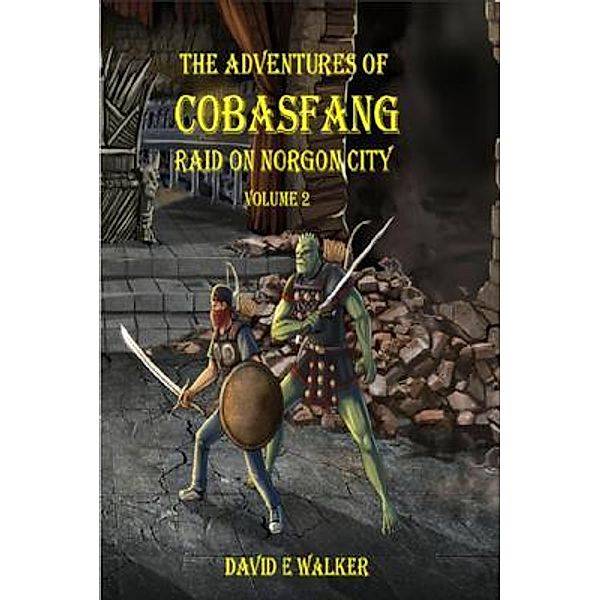 The Adventures of Cobasfang / The Adventures of Cobasfang Bd.Volume2, David Walker