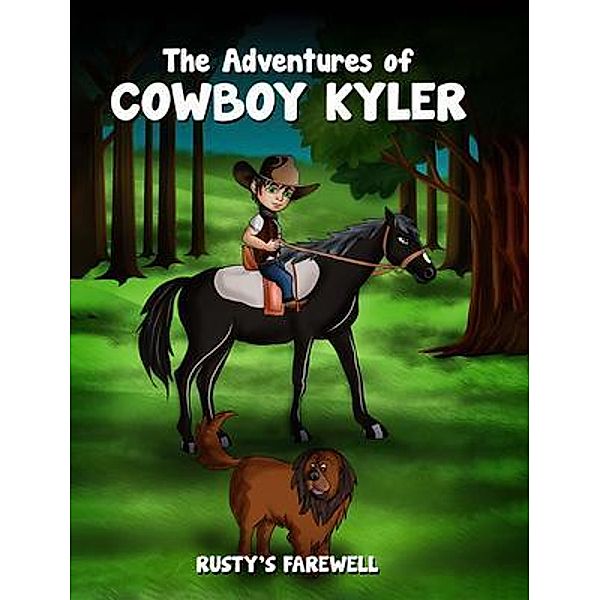 The Adventures of Cowboy Kyler / The Adventures of Cowboy Kyler Bd.2, Jon McPike, Laurie Beth McPike