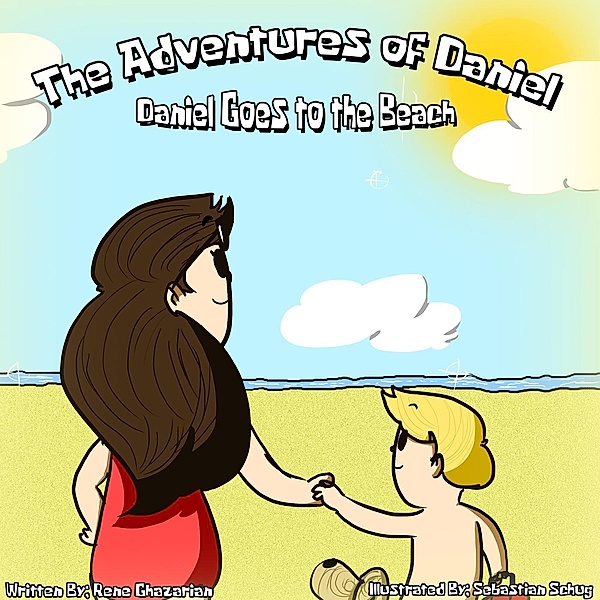 The Adventures of Daniel: Daniel Goes to the Beach / The Adventures of Daniel, Rene Ghazarian
