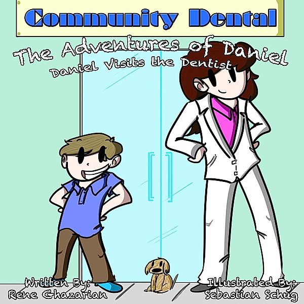 The Adventures of Daniel: Daniel Visits the Dentist / The Adventures of Daniel, Rene Ghazarian