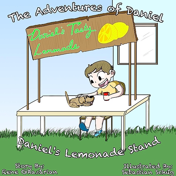 The Adventures of Daniel: Daniel's Lemonade Stand / The Adventures of Daniel, Rene Ghazarian