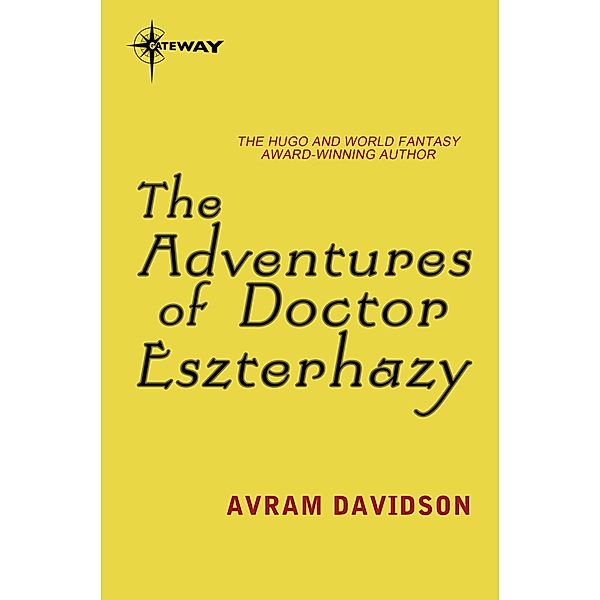 The Adventures of Doctor Eszterhazy, Avram Davidson