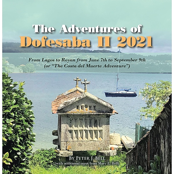 The Adventures of  Dofesaba Ii 2021, Peter J. Bell