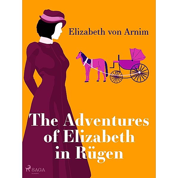 The Adventures of Elizabeth in Rügen, Elizabeth von Arnim