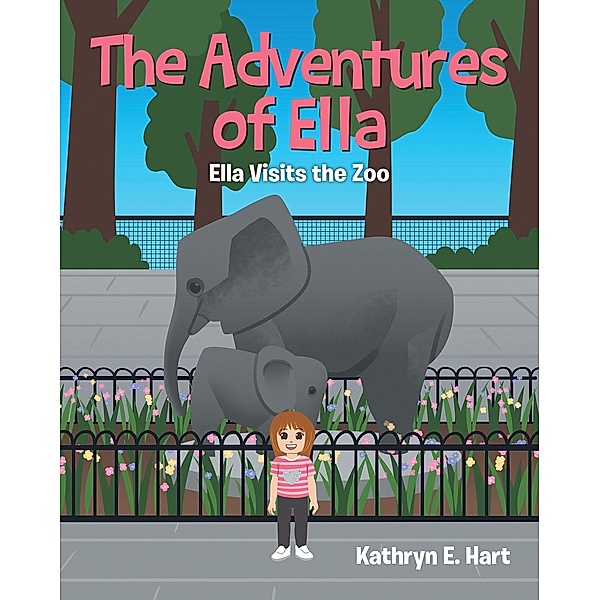 The Adventures of Ella, Kathryn E. Hart