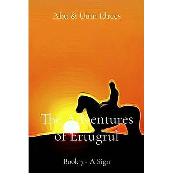 The Adventures of Ertugrul, Abu & Uum Idrees