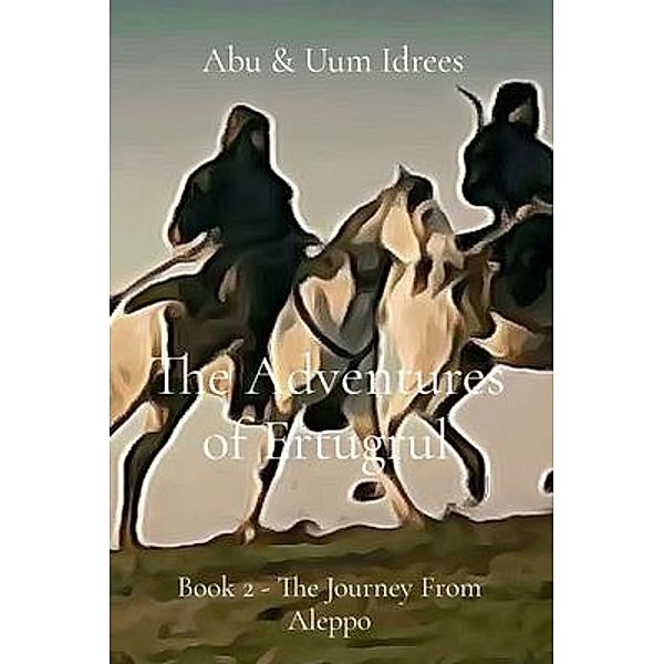 The Adventures of Ertugrul / Abu Idrees and Uum Idrees, Abu Idrees, Uum Idrees