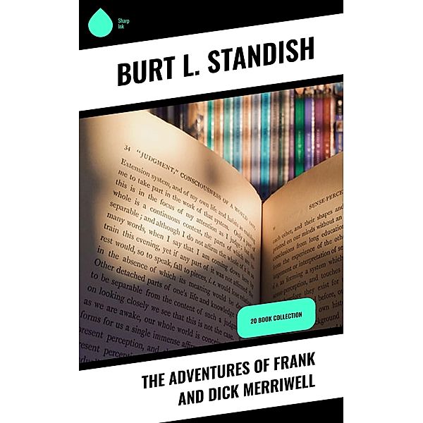 The Adventures of Frank and Dick Merriwell, Burt L. Standish