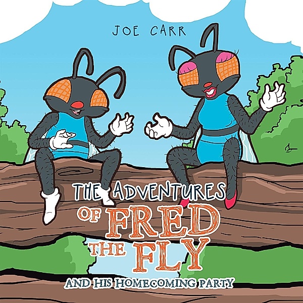 The Adventures of Fred the Fly, Joe Carr