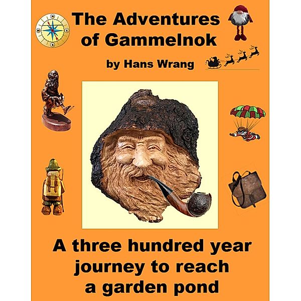 The Adventures of Gammelnok, Hans Wrang