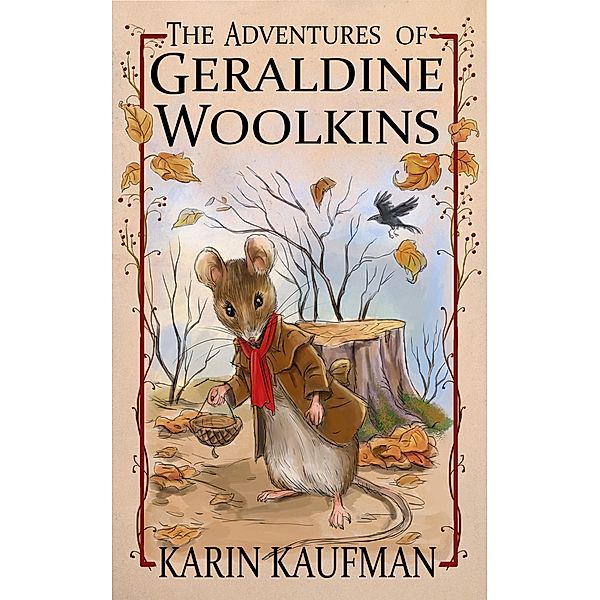 The Adventures of Geraldine Woolkins (Geraldine Woolkins Series, #1) / Geraldine Woolkins Series, Karin Kaufman