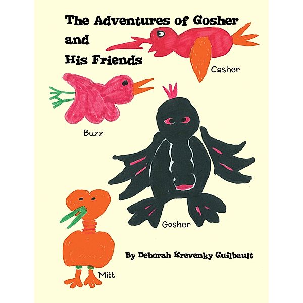 The Adventures of Gosher and His Friends, Deborah Krevenky Guilbault