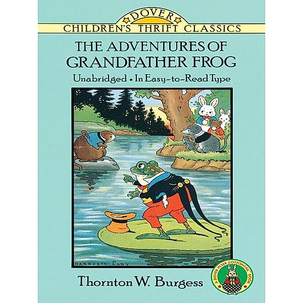 The Adventures of Grandfather Frog / Dover Children's Thrift Classics, Thornton W. Burgess