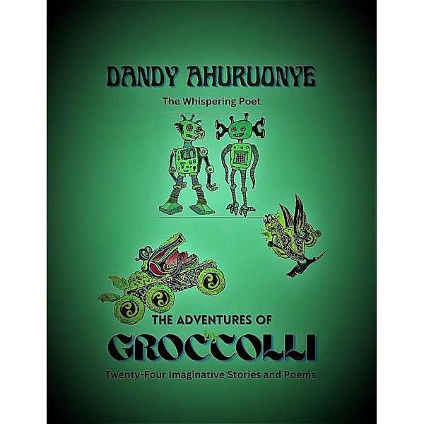 The Adventures of Groccolli, Dandy Ahuruonye