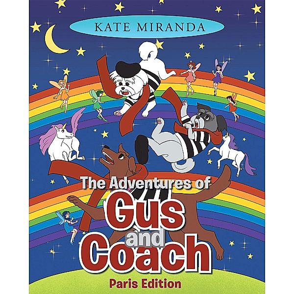 The Adventures of Gus and Coach, Kate Miranda