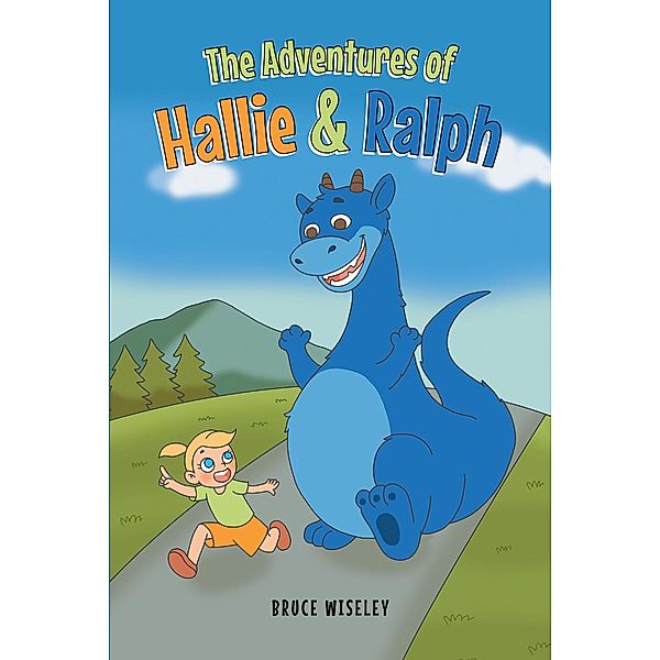 The Adventures of Hallie & Ralph, Bruce Wiseley