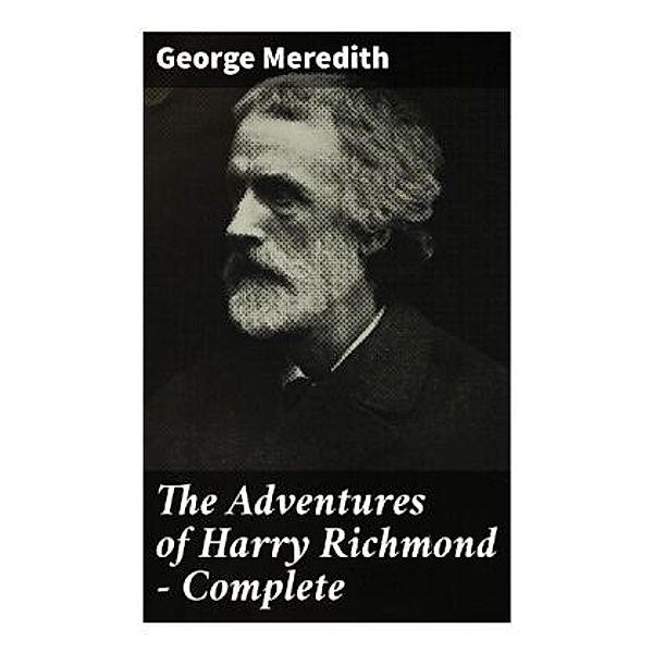 The Adventures of Harry Richmond - Complete, George Meredith